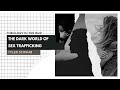 The Dark World Of Sex Trafficking
