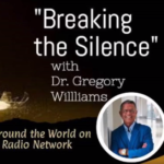 Breaking The Silence – with Dr. Gregory Williams